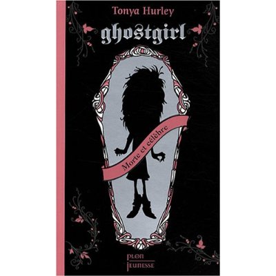 ghostgirl by tonya hurley ghostgirl by tonya hurley